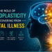 the role of neuroplasticity in mental health recovery